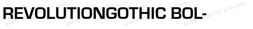 REVOLUTIONGOTHIC BOL字体转换